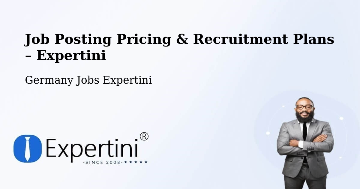 Job Posting Pricing & Recruitment Plans – Obermehler - Obermehler, Germany Jobs Expertini